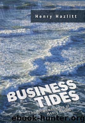 Business Tides by Henry Hazlitt