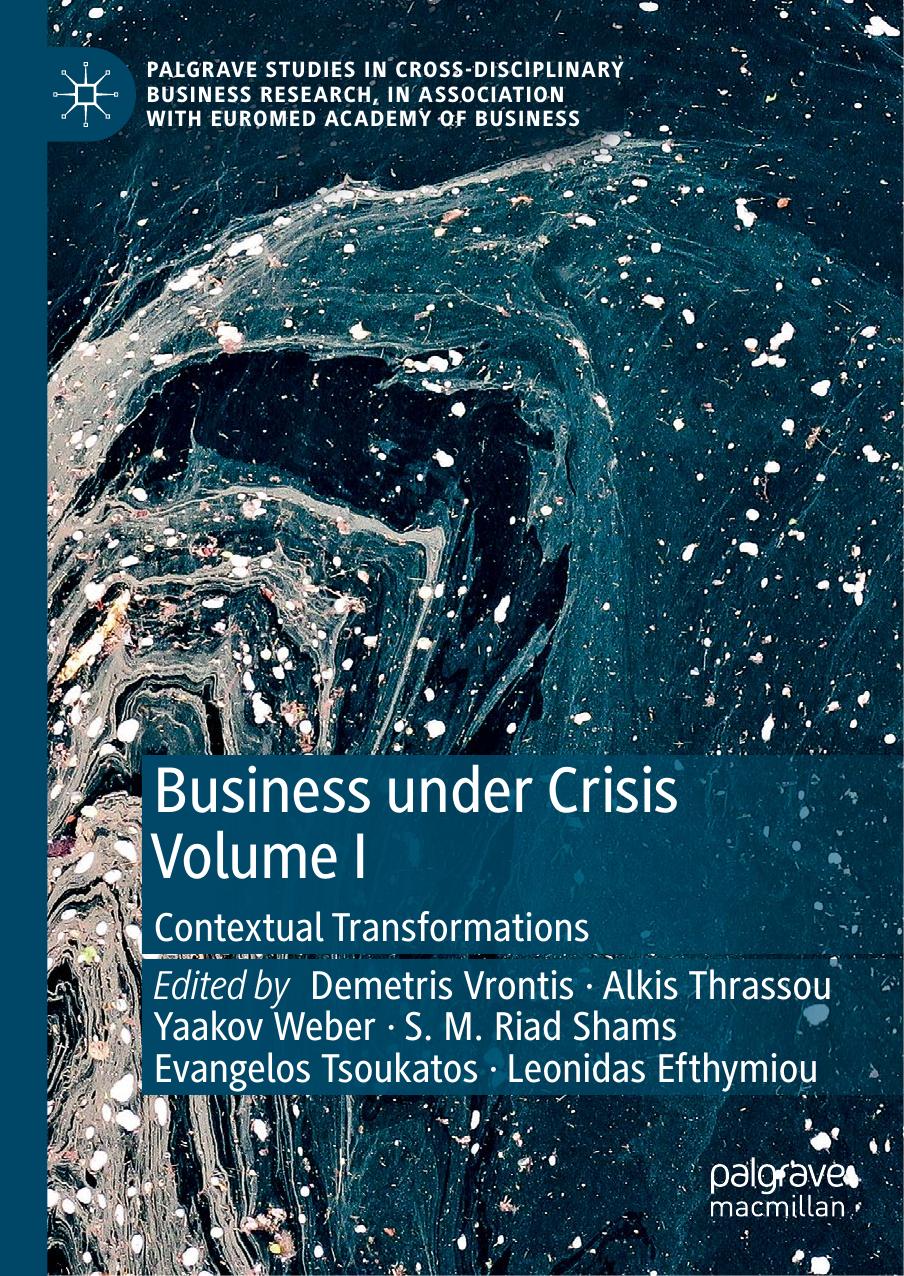 Business Under Crisis Volume I: Contextual Transformations by unknow