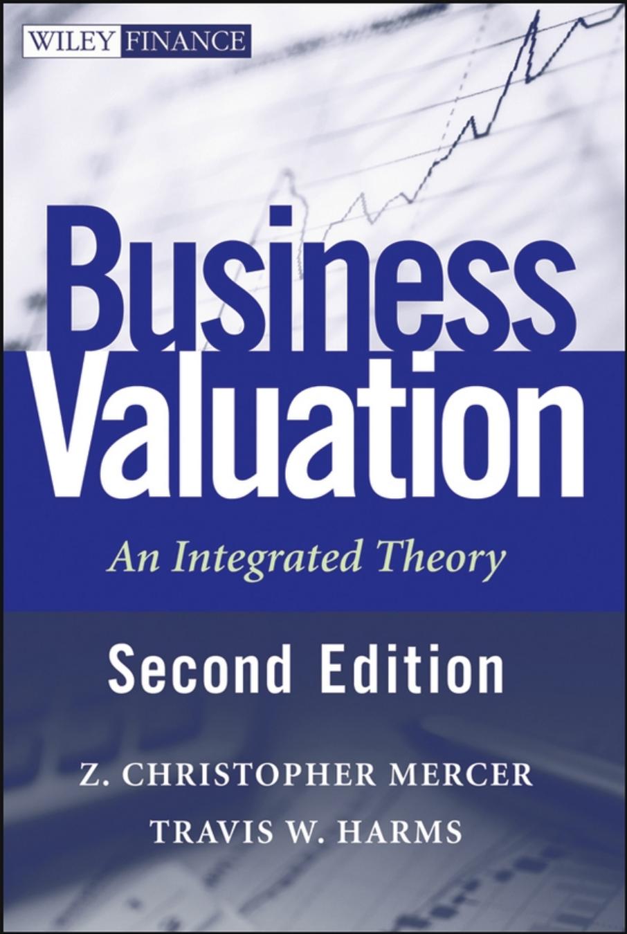 Business Valuation: An Integrated Theory Ed 2 by Unknow