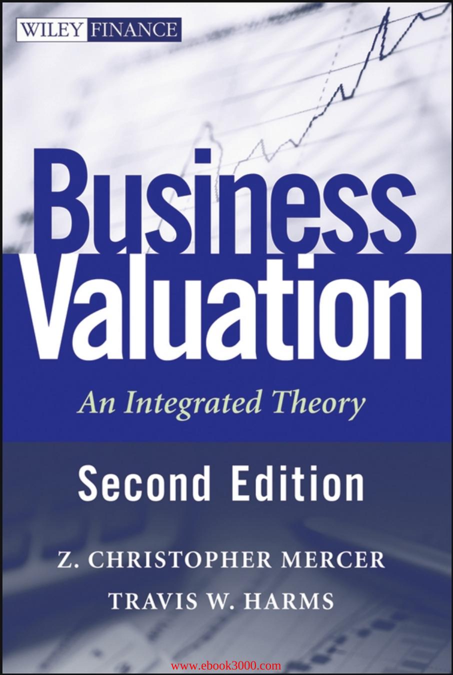 Business Valuation: An Integrated Theory, 2nd Edition by Unknow