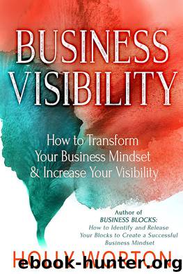 Business Visibility by Holly Worton