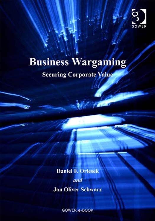 Business Wargaming by Daniel F. Oriesek and Jan Oliver Schwarz