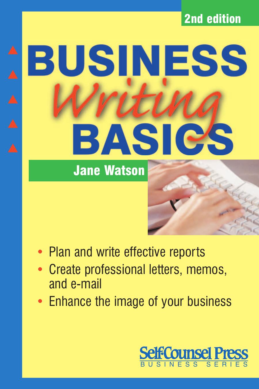 Business Writing Basics (Self-Counsel Business) by Jane Watson