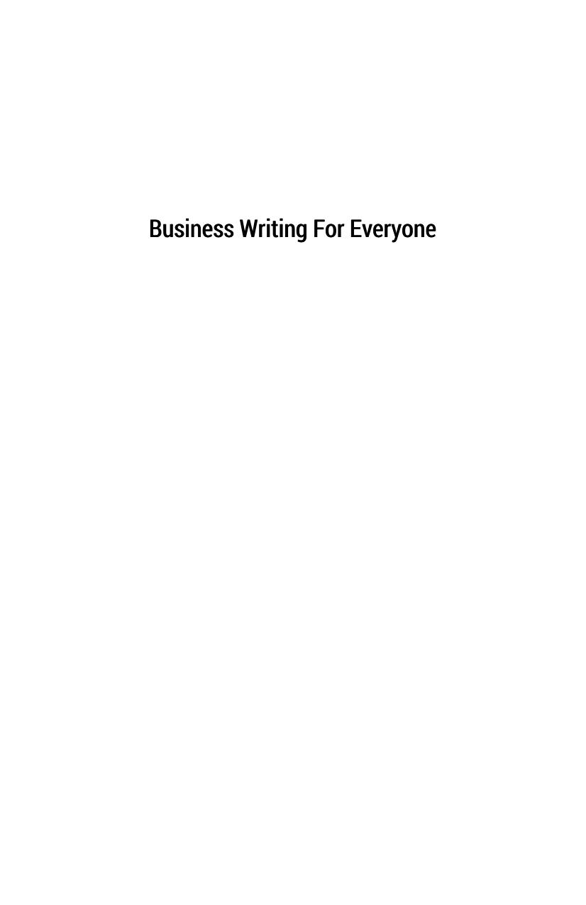 Business Writing For Everyone by Arley Cruthers