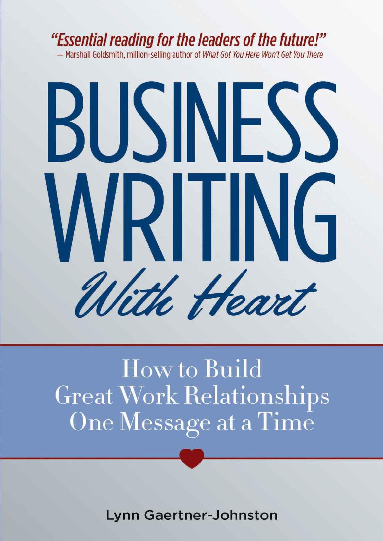 Business Writing With Heart by Gaertner-Johnston Lynn