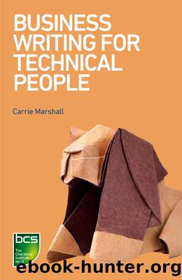 Business Writing for Technical People by Marshall Carrie;