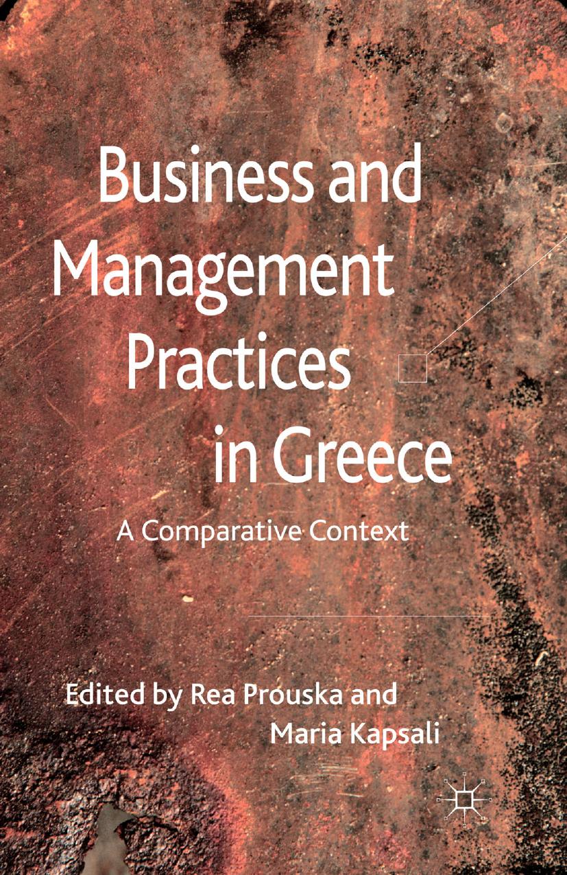 Business and Management Practices in Greece: A Comparative Context by Rea Prouska Maria Kapsali (eds.)