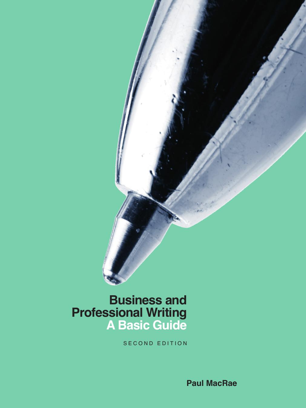 Business and Professional Writing: A Basic Guide - Second Edition by Paul MacRae