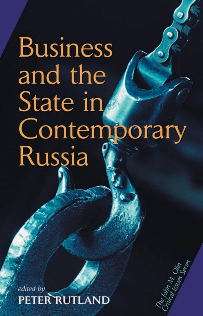 Business and the State in Contemporary Russia by Peter Rutland