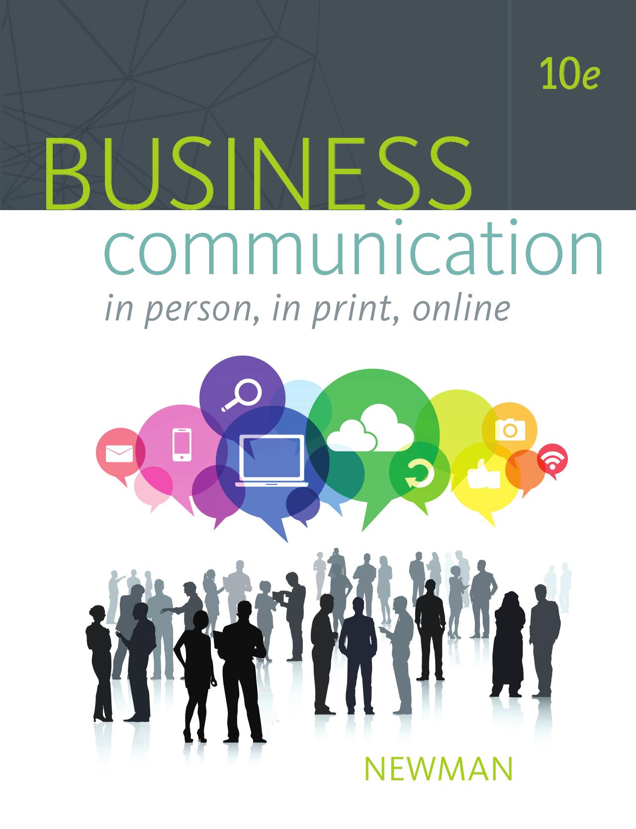 Business communication : in person, in print, online by Amy Newman