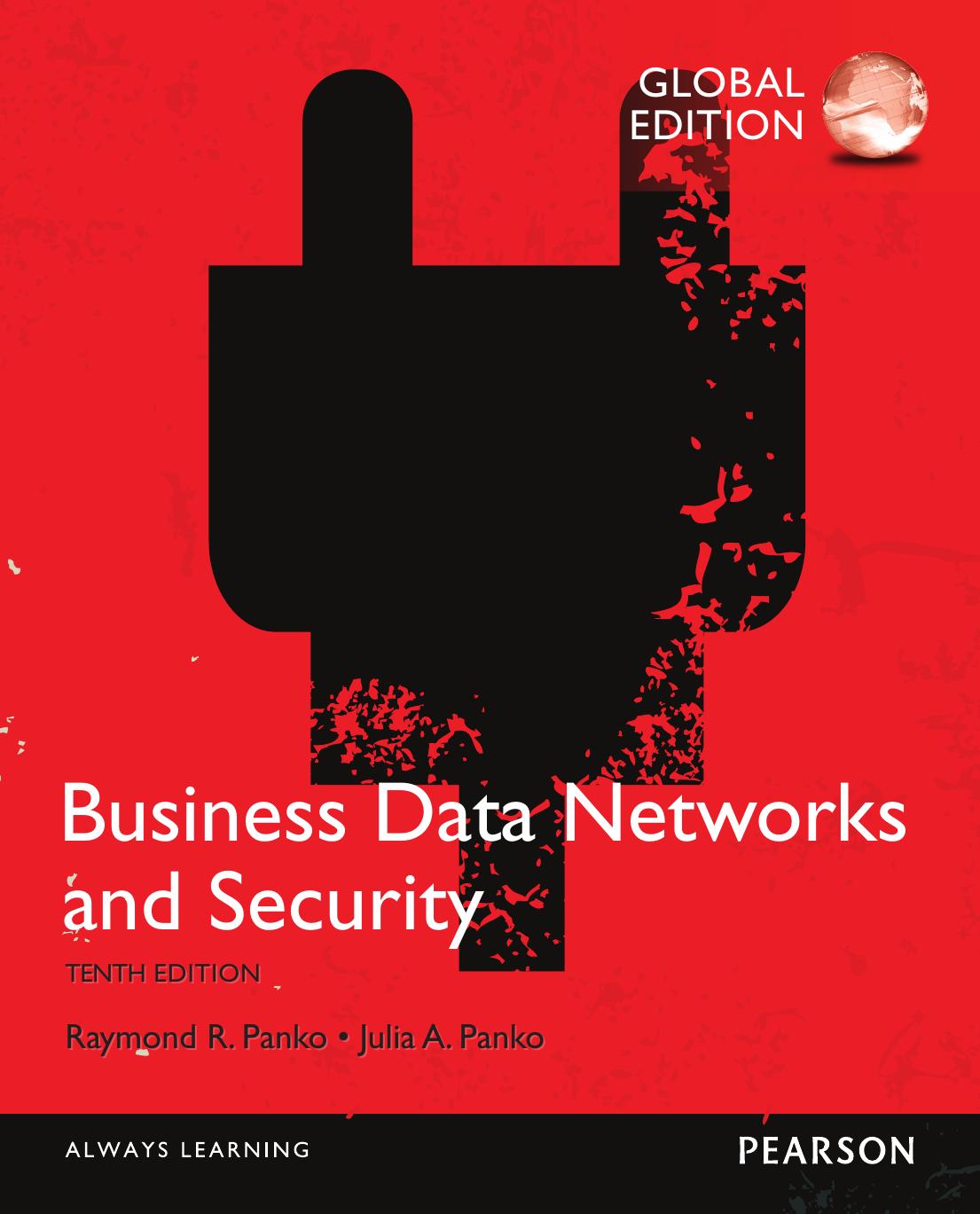 Business data networks and security by Panko Julia L.; Panko Raymond R