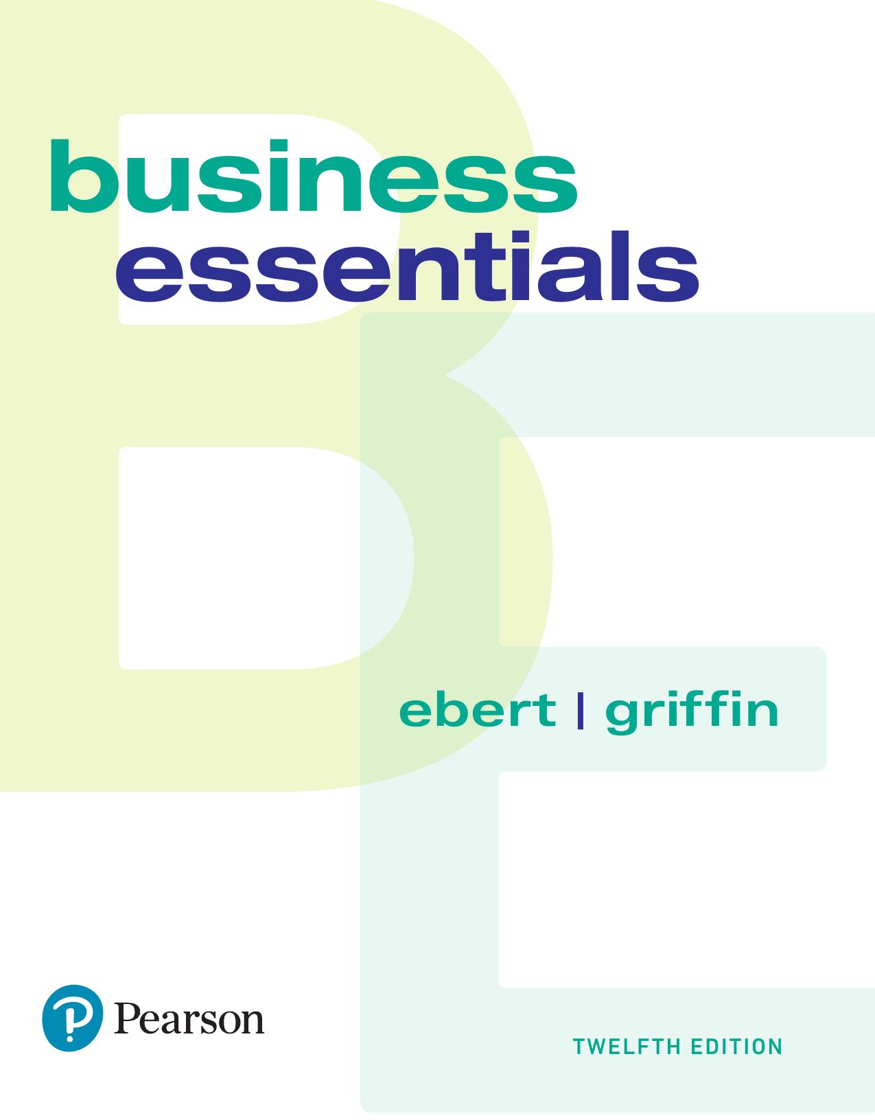 Business essentials by Ronald J. Ebert; Ricky W. Griffin