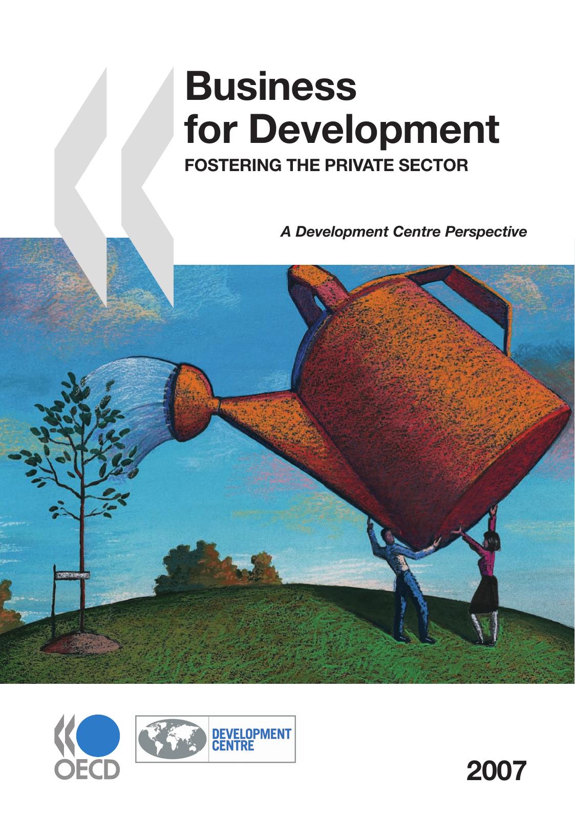 Business for development : fostering the private sector. by OECD