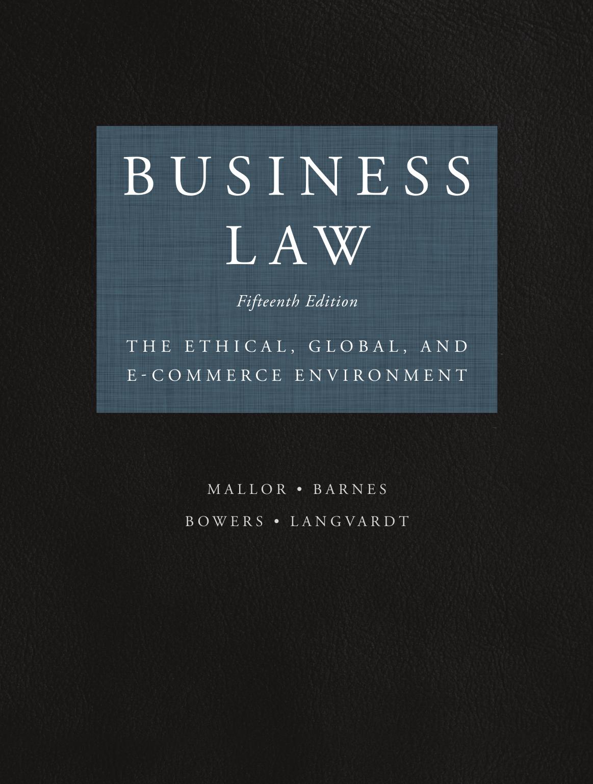 Business law : the ethical, global, and e-commerce environment by Jane P Mallor