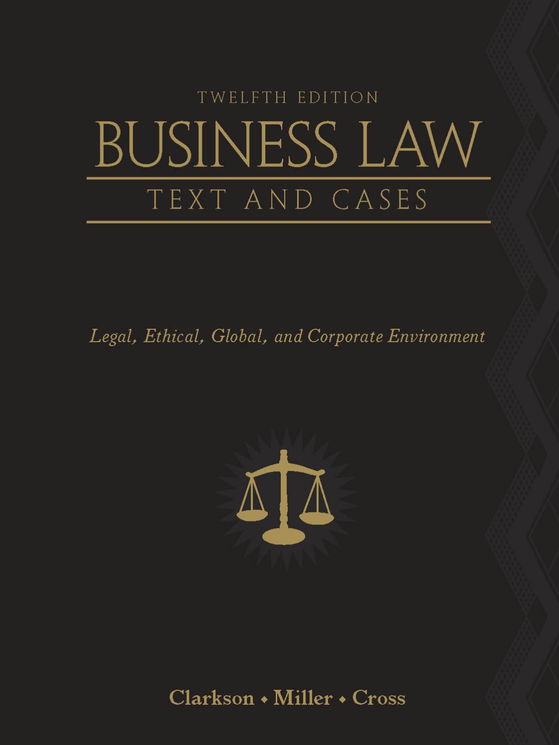 Business law: text and cases by Clarkson Kenneth W