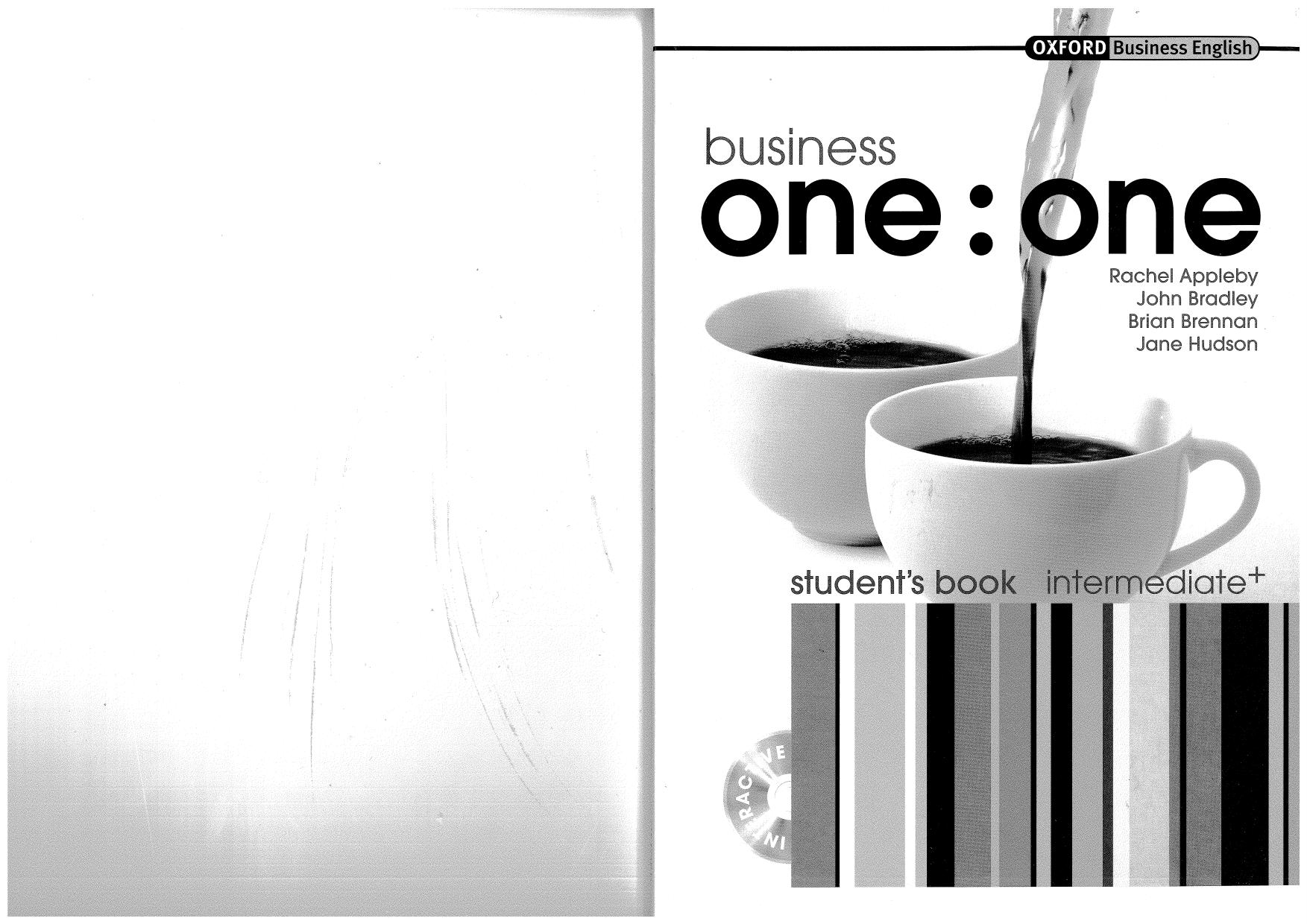 Business one: one Intermediate: Intermediate Student's Book Pack by Appleby R. Bradley J. Brennan B