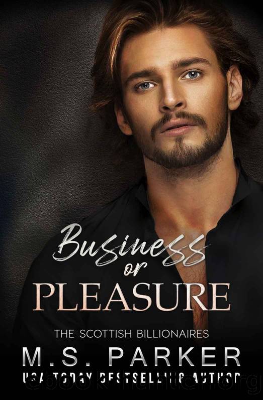 Business or Pleasure: The Scottish Billionaires by Parker M. S