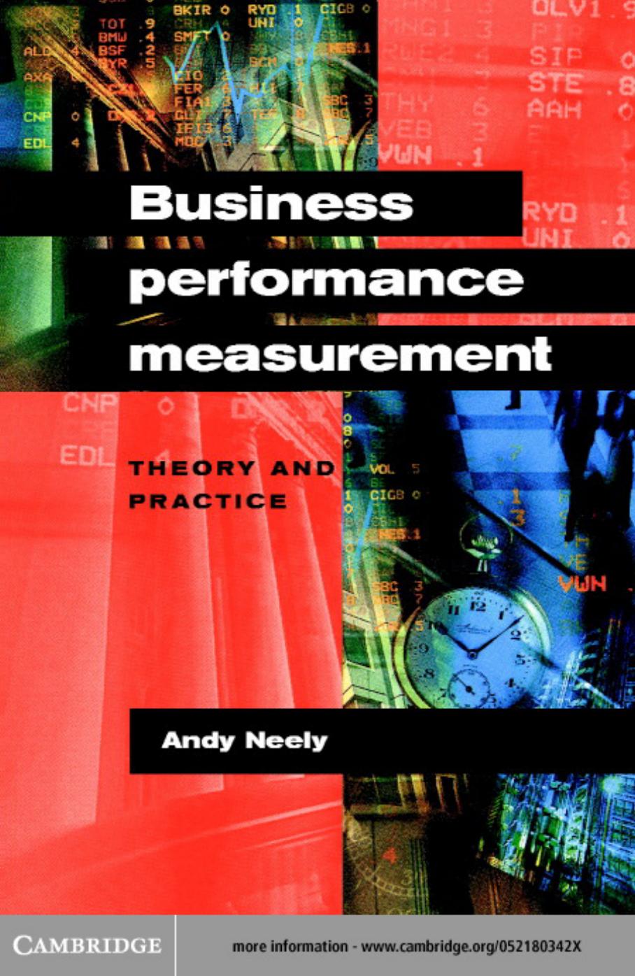 Business performance measurement: theory and practice by Andy Neely