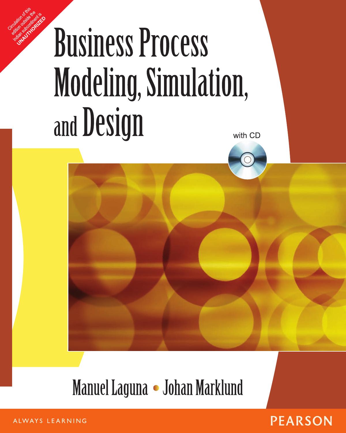 Business process modeling, simulation, and design by Laguna Manuel; Marklund Johan