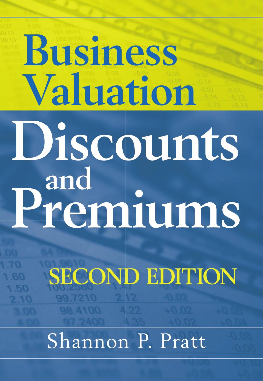 Business valuation discounts and premiums by Shannon P. Pratt
