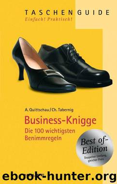 Business-Knigge: Die 100 wichtigsten Benimmregeln by Quittschau Anke & Tabernig Christina