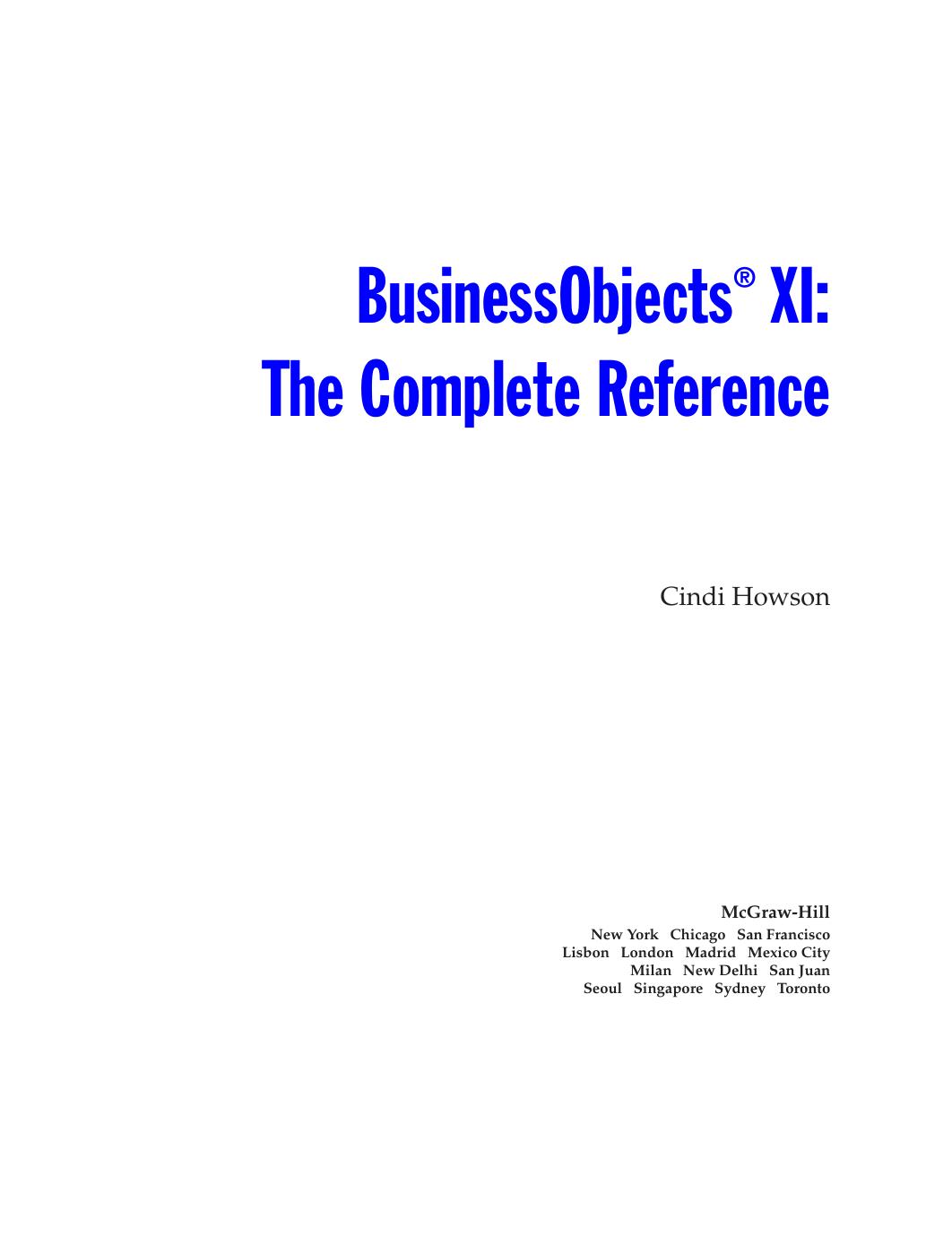 BusinessObjects XI (Release 2) The Complete Reference by Cindi Howson