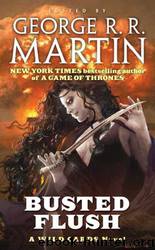 Busted Flush by George R. R. Martin & Melinda M. Snodgrass