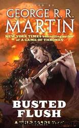 Busted Flush by George R. R. Martin (Editor)