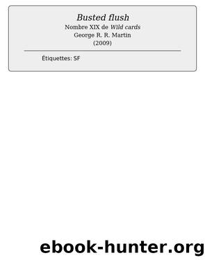 Busted flush by George R. R. Martin