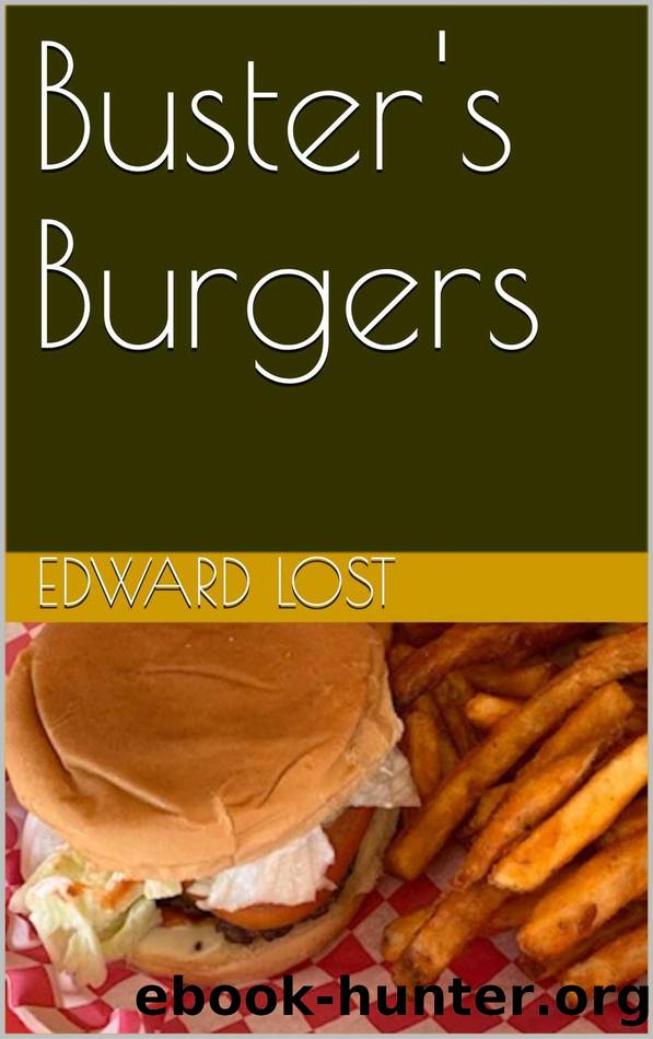 Buster's Burgers by Edward Lost