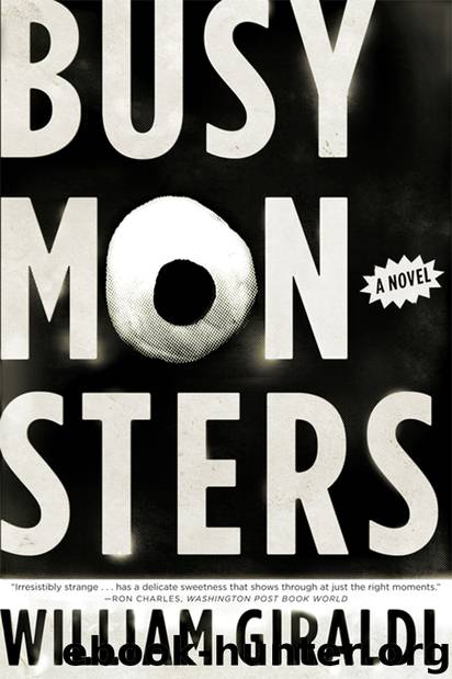 Busy Monsters by William Giraldi