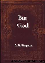 But God by A. B. Simpson