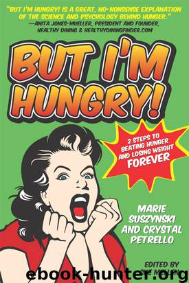 But I'm Hungry! by Sue Mellen & Crystal Petrello & Sue Mellen