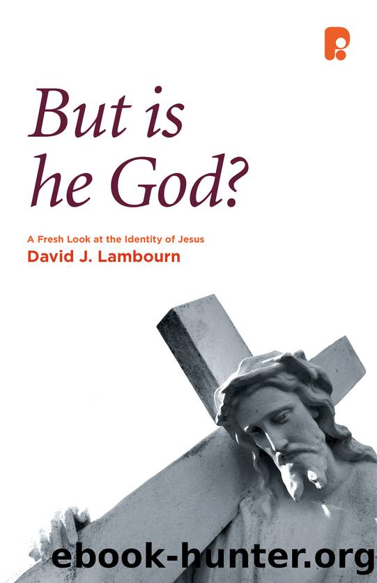 But Is He God? by Lambourn David J.;