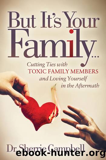 But Itâs Your Family by Dr. Sherrie Campbell