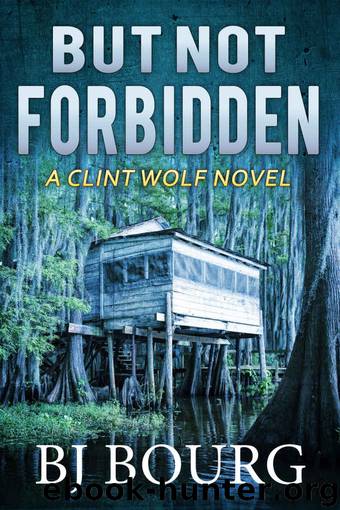 But Not Forbidden by B.J. Bourg