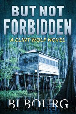 But Not Forbidden by BJ Bourg