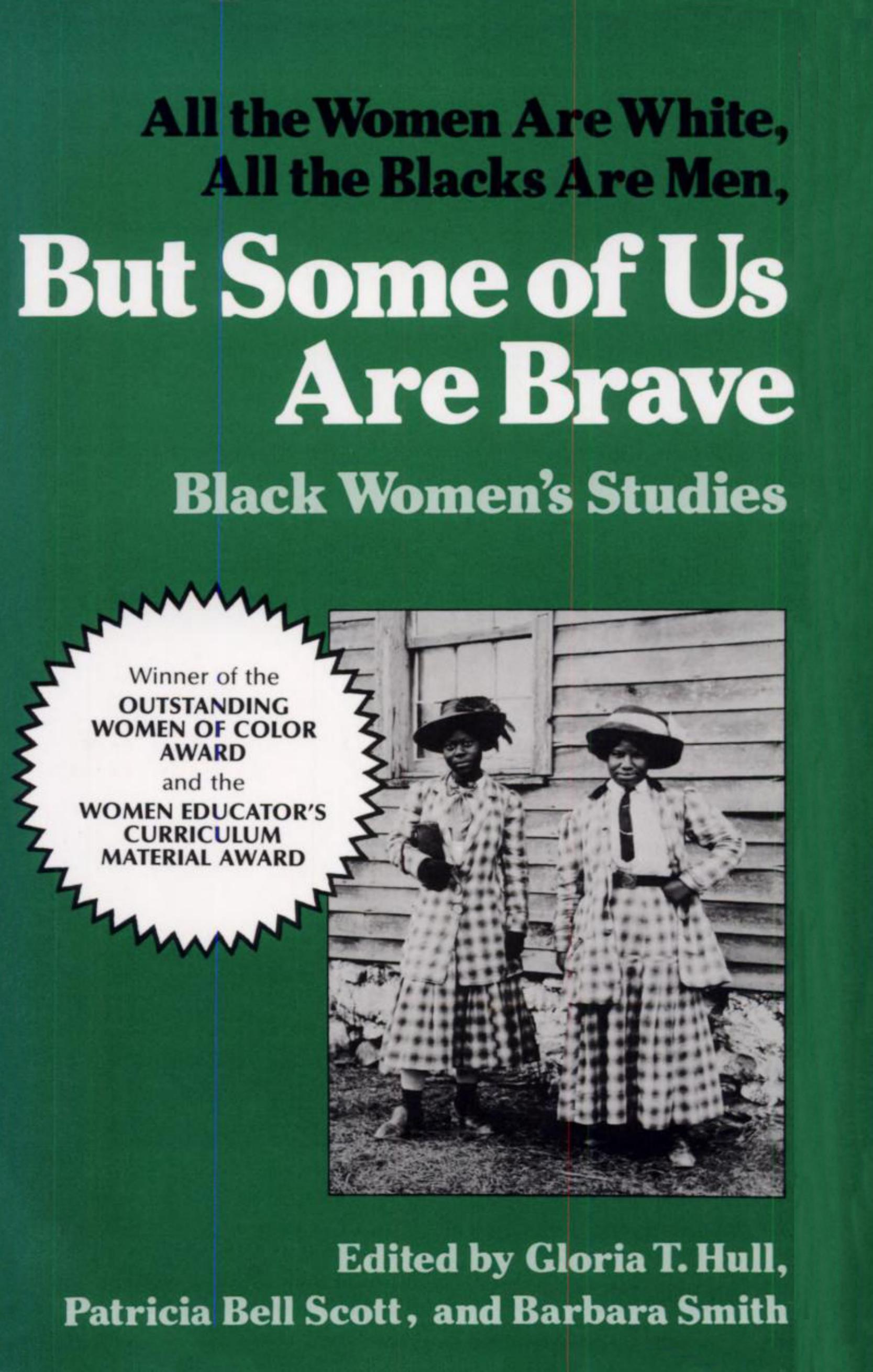But Some of Us Are Brave: Black Women's Studies by Gloria T. Hull (Editor)