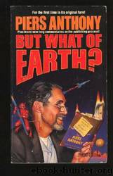 But What of Earth? by Piers Anthony