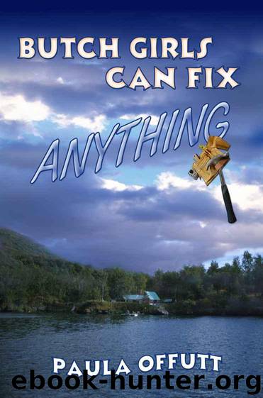 Butch Girls can fix Anything by Paula Offutt