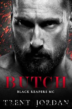 Butch: An MC Romance (Black Reapers MC Book 4) by Trent Jordan