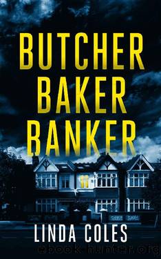 Butcher Baker Banker: Three extraordinary problems. Questionable ways to fix them. (Jack Rutherford and Amanda Lacey Book 8) by Linda Coles