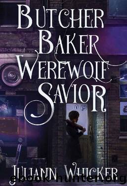 Butcher, Baker, Werewolf Savior: Midwinter's Night (Shakespeare's 12th Night Urban Fantasy Retelling) (Butcher, Baker, Vampire Slayer) by Juliann Whicker