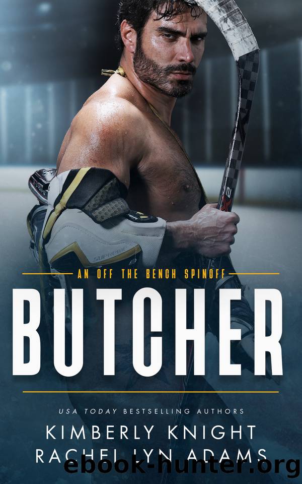 Butcher: A MMF Hockey Romance by Kimberly Knight & Rachel Lyn Adams