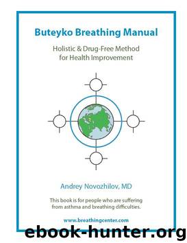 Buteyko Breathing Manual: Stop Any Breathing Problems & Improve Health by Dr. Andrey Novozhilov
