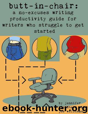 Butt-In-Chair: A No-Excuses Guide For Writers Who Struggle To Get Started by Jennifer Blanchard