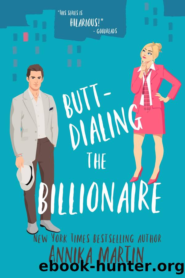 Butt-dialing the Billionaire by Annika Martin