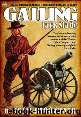 Butte Bloodbath (A Gatling Western #6) by Jack Slade