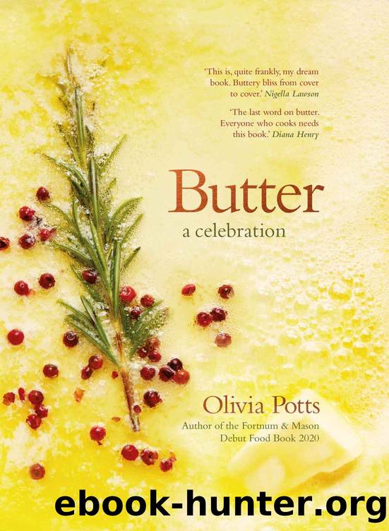 Butter a celebration by Potts Olivia