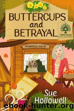 Buttercups and Betrayal (Treehouse Hotel Mysteries Book 3) by Sue Hollowell